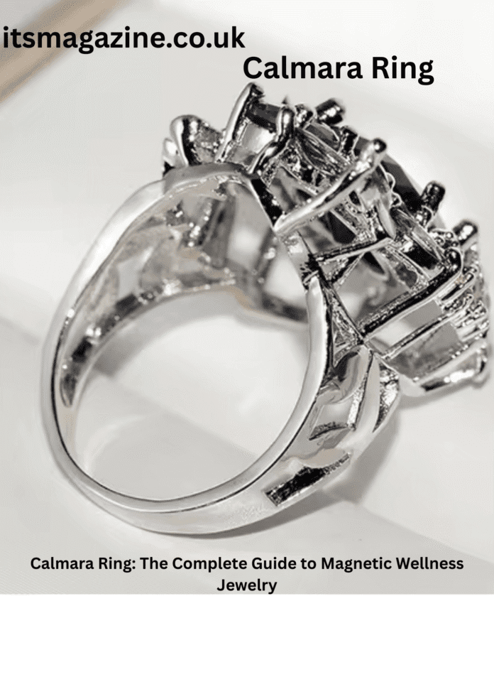 Calmara Ring: The Complete Guide to Magnetic Wellness Jewelry
