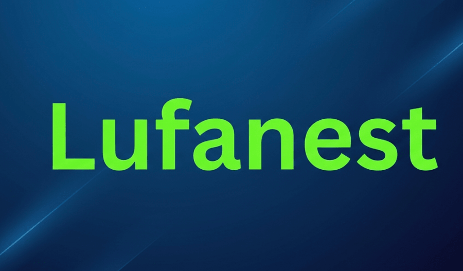 Lufanest: The Ultimate Guide to a Concept Redefining Modern Life 