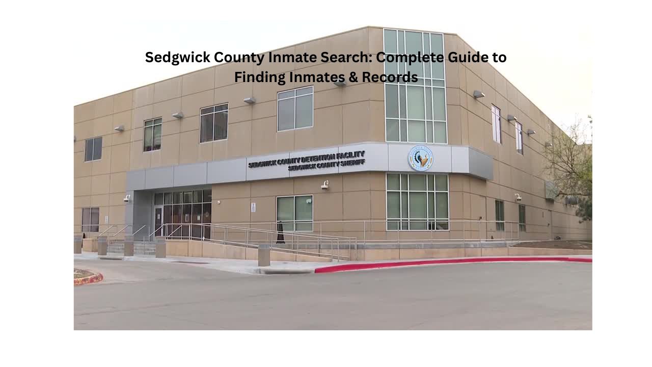 Sedgwick County Inmate Search: Complete Guide to Finding Inmates & Records