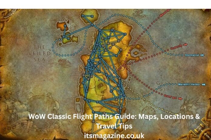 WoW Classic Flight Paths: Guide Maps, Locations & Travel Tips